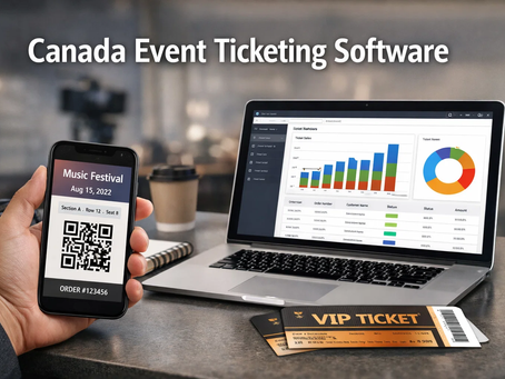 Advantages of Using Canada Event Ticketing Software for Event Planning