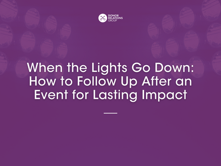 When the Lights Go Down: How to Follow Up After an Event for Lasting Impact