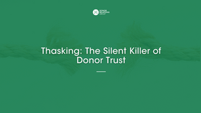 Thasking: The Silent Killer of Donor Trust