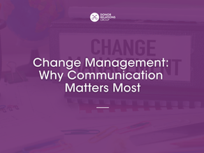 Change Management: Why Communication Matters Most
