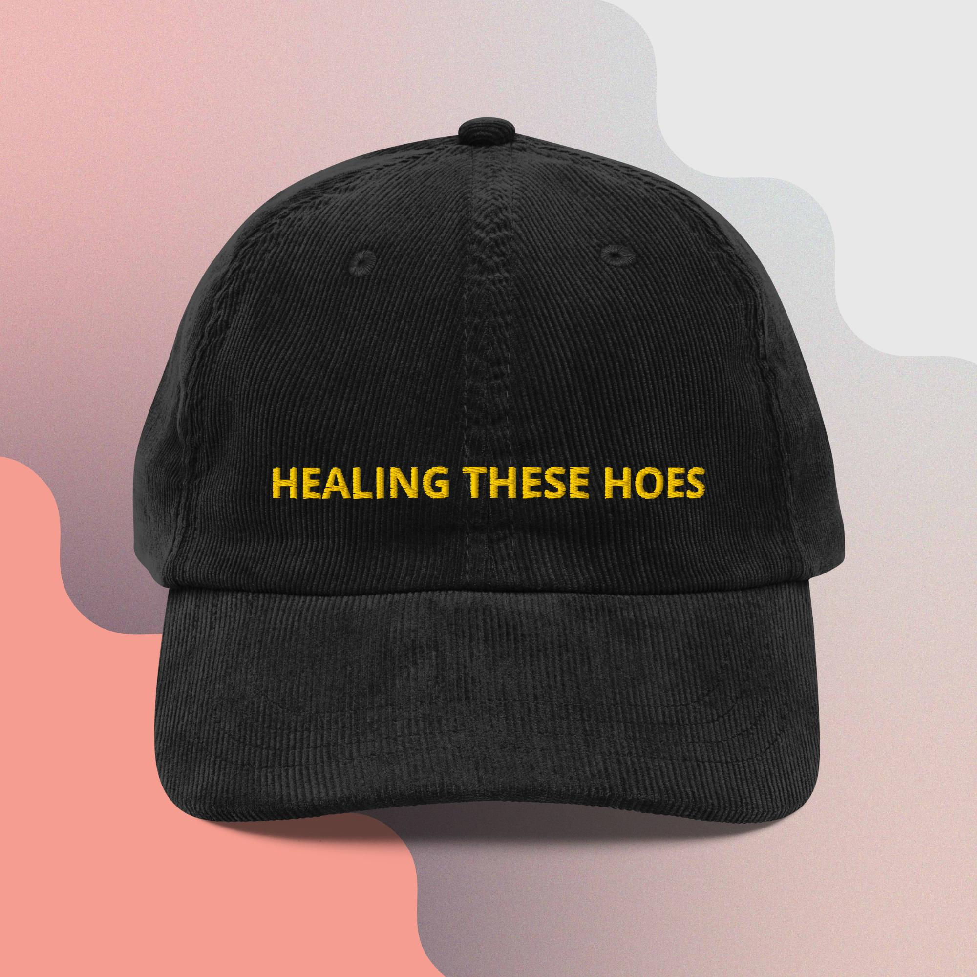 *LIMITED EDITION* HEALING THESE HOES Vintage Corduroy Hat