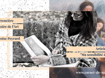 "Ma sensibilité à l’art" par Françoise Peyrard