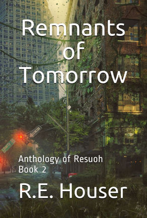 Remnants of Tomorrow Available Now!