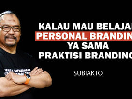 KALAU MAU BELAJAR PERSONAL BRANDING YA SAMA PRAKTISI BRANDING.