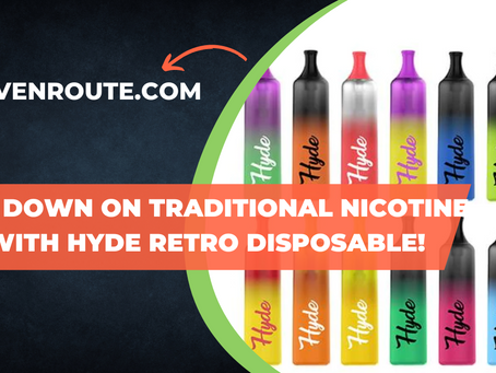 Cut Down On Traditional Nicotine With Hyde Retro Disposable!