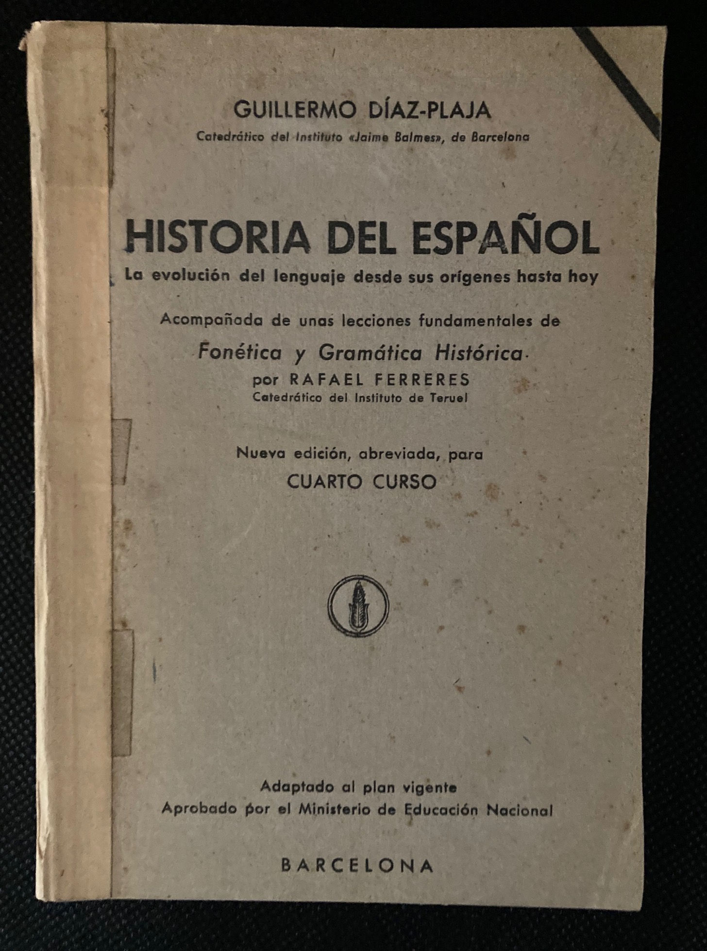 HISTORIA DEL ESPAÑOL. LA EVOLUCIÓN DEL LENGUAJE DESDE SUS ORIGENES HASTA HOY