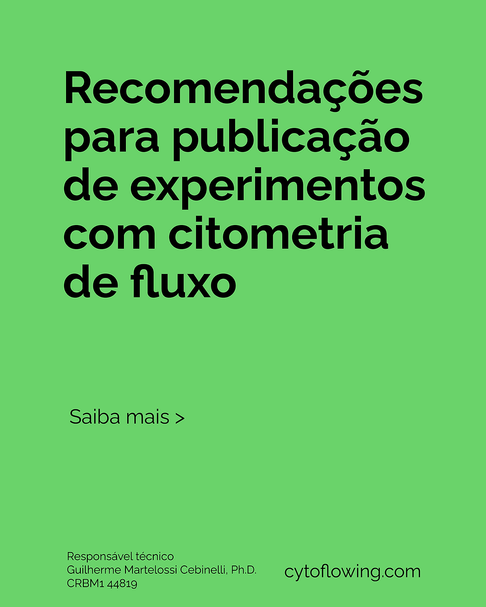 Recomendações para publicação de experimentos com citometria de fluxo