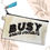 Thumbnail: Busy Doing Nothing Pouch Bag