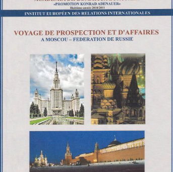 ACADEMIA DIPLOMATICA EUROPAEA - VOYAGE DE PROSPECTION ET D'AFFAIRES A MOSCOU - FEDERATION DE RUSSIE.