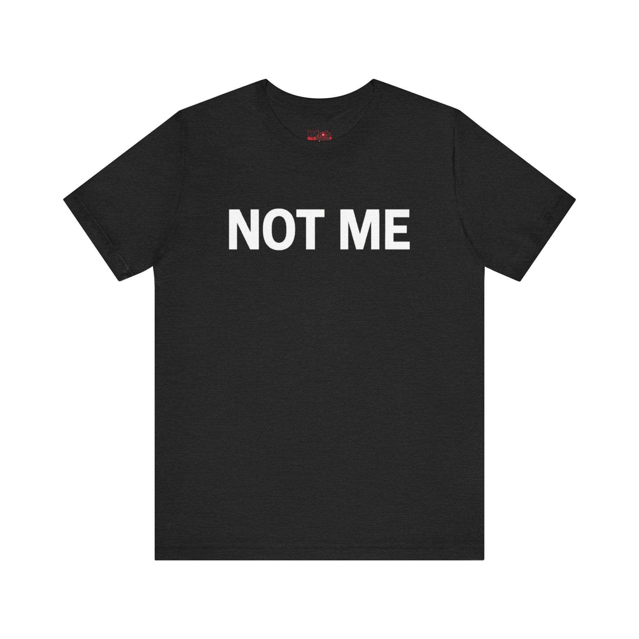 Black NOT ME Tee - Text Logo (White text)