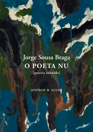 "O Poeta Nu", de Jorge Sousa Braga (25€)