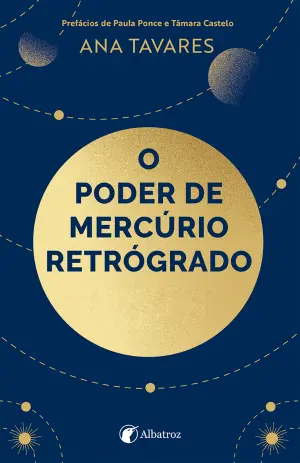 "O poder de Mercúrio Retrógrado", Ana Tavares (preço sob consulta)