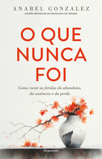 "O Que Nunca Foi", de Anabel Gonzalez (17,70€)