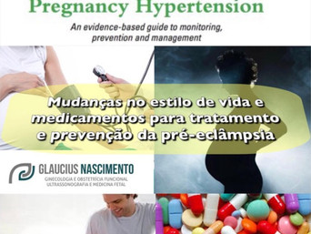 Síndromes Hipertensivas na Gravidez e Puerpério – Pré-eclâmpsia, Hipertensão Gestacional, Eclâ