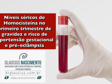 Homocisteína na Gravidez e na Fertilidade
