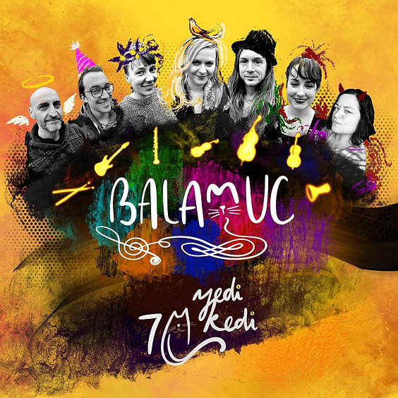 Balamuc: Yedi Kedi - Album Launch