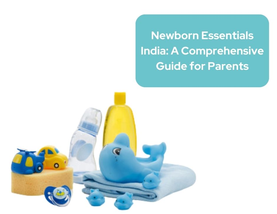 Newborn Essentials India