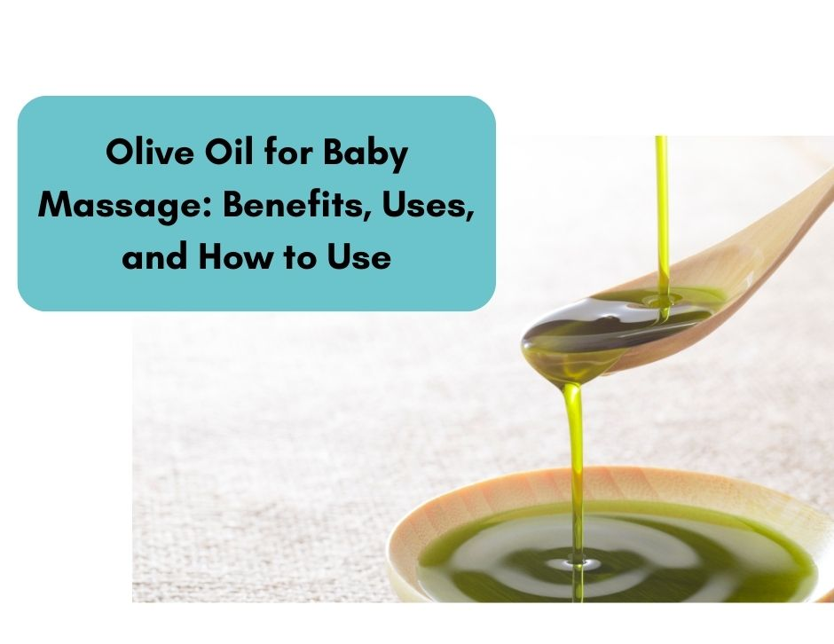 Olive Oil for Baby Massage