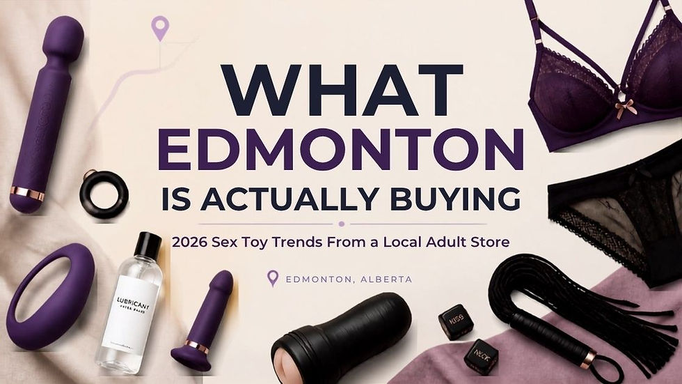 Popular sex toys and sexual wellness products at Mommys Toy Shop in Edmonton