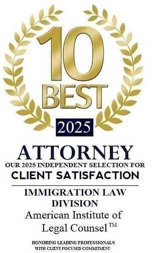 Attorney Award, 10 Best 2025 for Client Satisfaction, Immigration Law Division.