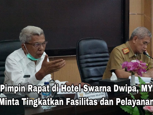 Pimpin Rapat di Hotel Swarna Dwipa, MY Minta Tingkatkan Fasilitas dan Pelayanan