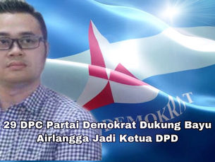 29 DPC Partai Demokrat Dukung Bayu Airlangga Jadi Ketua DPD