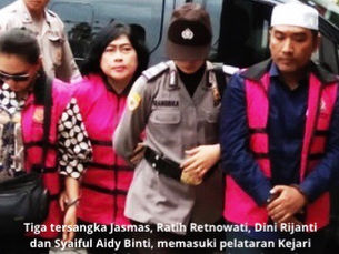 3 Tersangka Jasmas Ratih Retnowati, Dini Rijanti dan Syaiful Aidy Binti, Tahap Dua