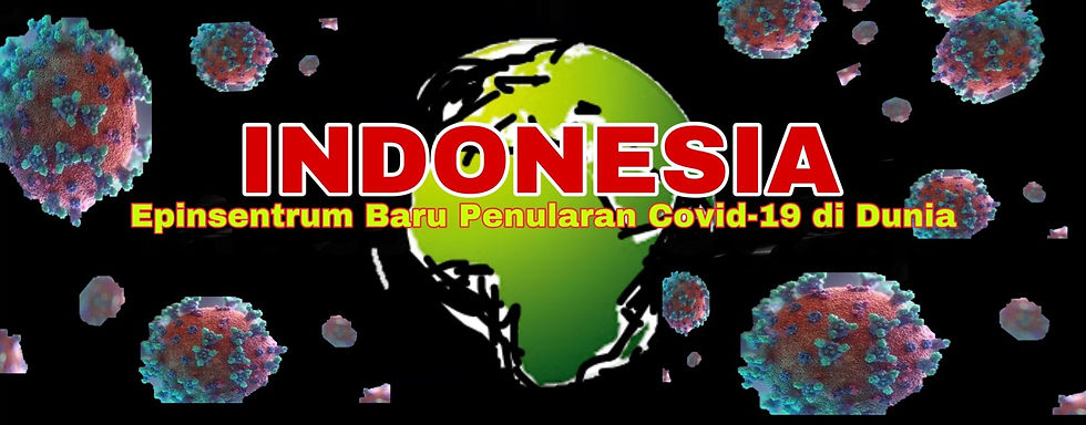 Awal pekan ini, Indonesia mendapat sorotan di mata dunia terkait tsunami Covid-19 di Indonesia sebagai epinsentrum baru penularan Covid-19 di masyarakt dunia.