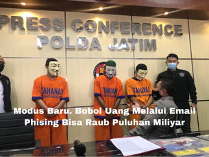 Modus Baru. Bobol Uang Melalui Email Phising Bisa Raub Puluhan Miliyar