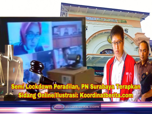 Semi Lockdown Peradilan, PN Surabaya Terapkan Sidang Online