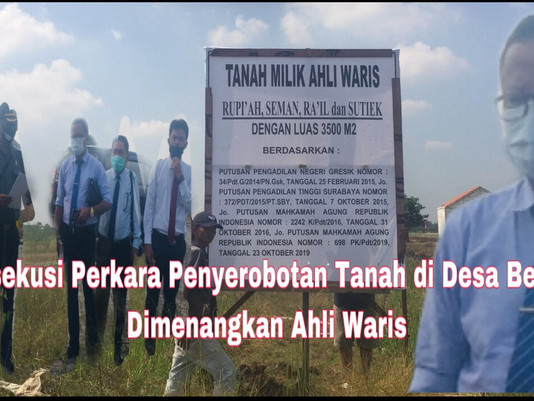 Eksekusi Perkara Penyerobotan Tanah di Desa Beton Dimenangkan Ahli Waris