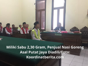 Miliki Sabu 2,30 Gram, Penjual Nasi Goreng Asal Putat Jaya Diadili