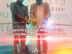 Regantris By Royal Singosari Siap Bersaing Berikan Pelayanan Terbaik