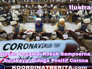 Ratusan Pegawai Rokok Sampoerna di Surabaya, Diduga Positif Corona