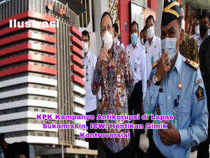 KPK Kampanye Antikorupsi di Lapas Sukamiskin, ICW: Hentikan Gimik Kontroversial