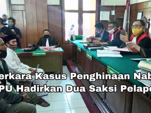Perkara Penghinaan Nabi, JPU Hadirkan Dua Saksi Pelapor