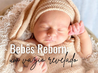 Bebês Reborn