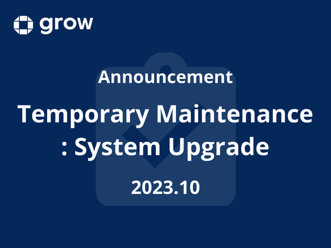 [Completed] Temporary Maintenance: System Upgrade [2023.10] 