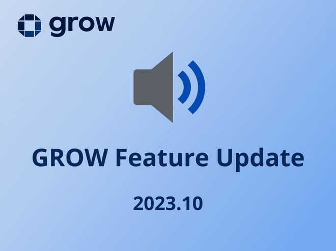 GROW Feature Update [2023.10]