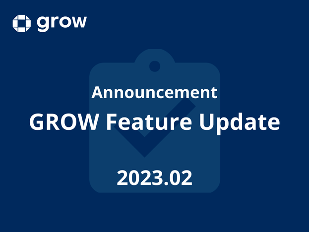 GROW Feature Update [2023.02]