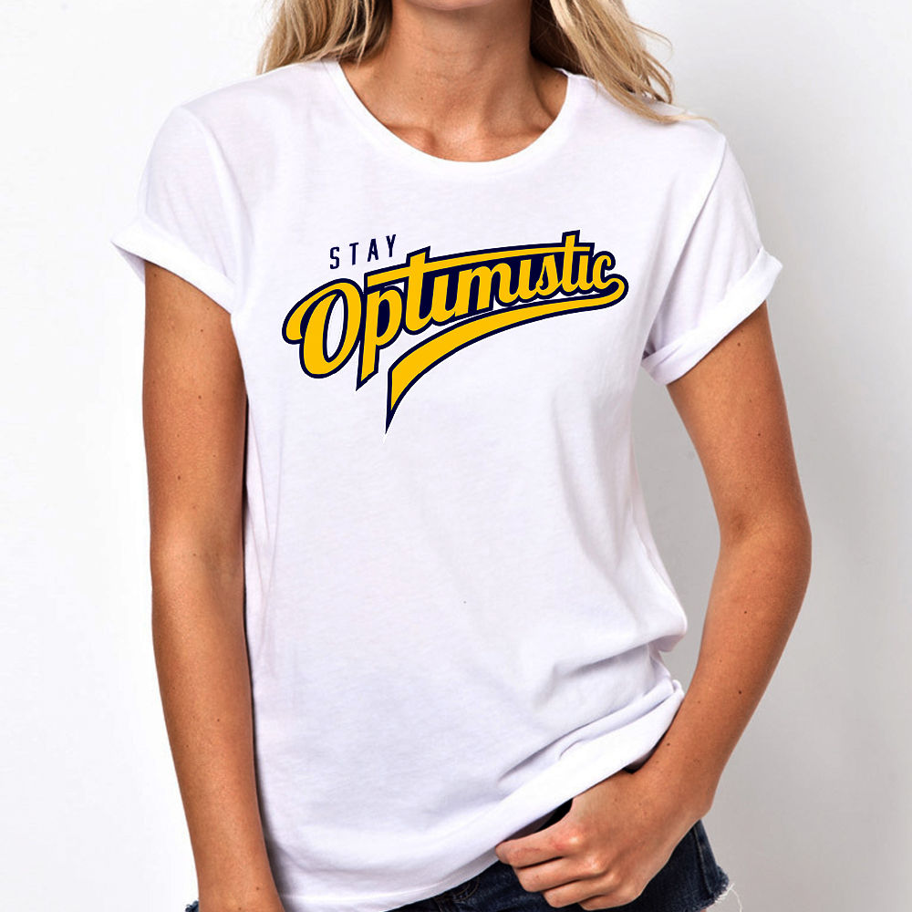 Stay Optimistic Women Tshirt (Unisex Fit)