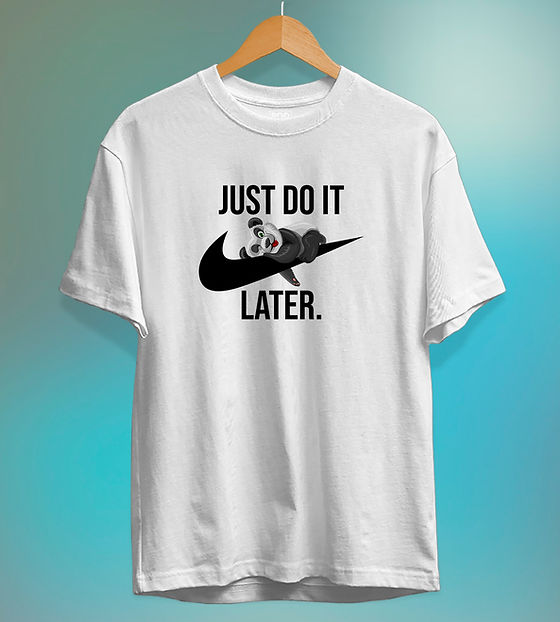 just do it later t shirt