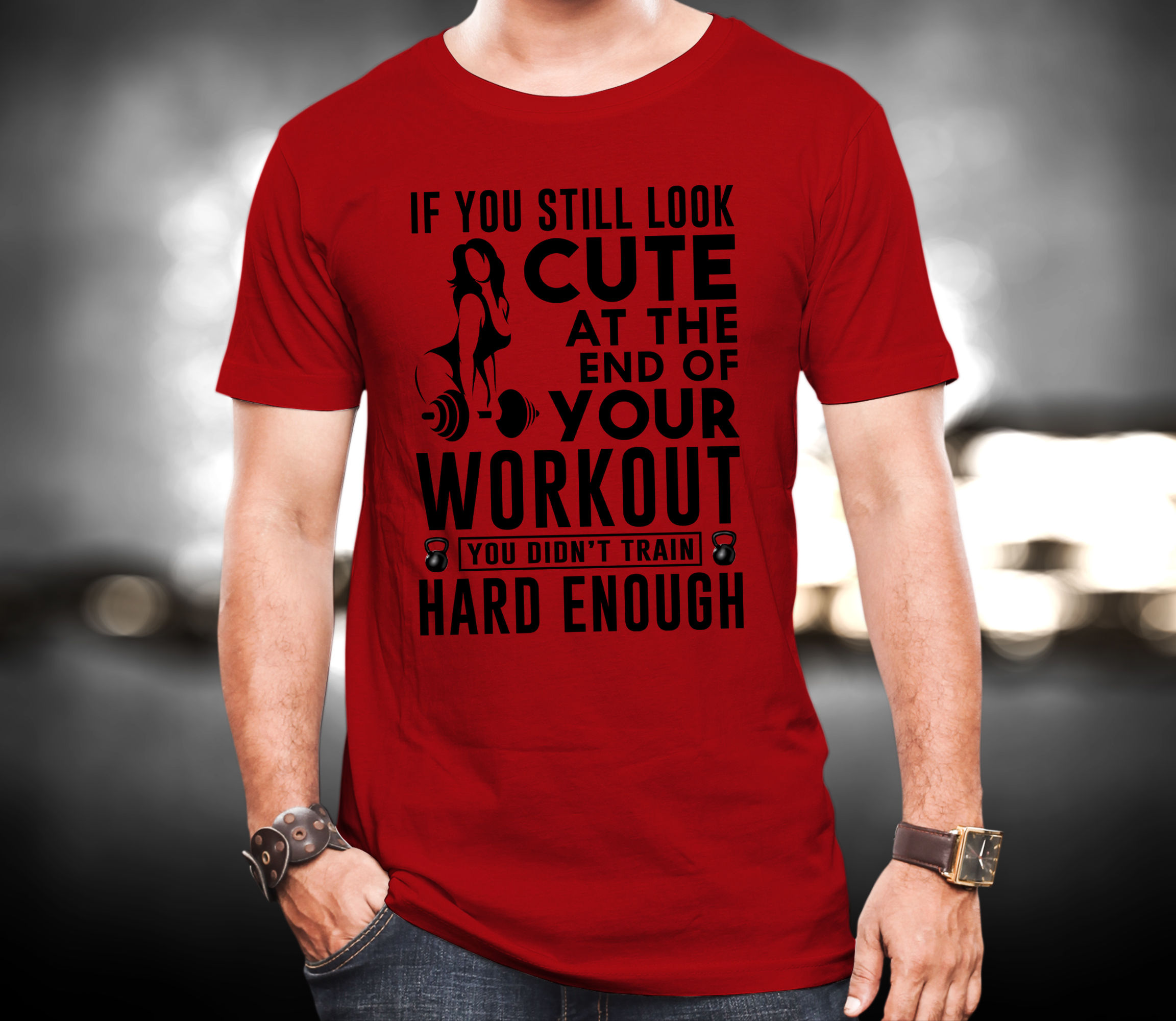 If You Still Look Cute Fitness Unisex Tshirt