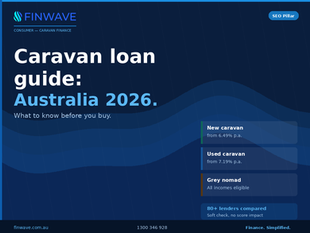 Whether you're buying new or used, planning a grey nomad adventure, or hitting the road for the first time, here's everything you need to know about caravan loans in Australia before you sign anything.
