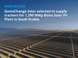 GameChange Solar selected to supply trackers for 1,290 MWp Bisha Solar PV Plant in Saudi Arabia