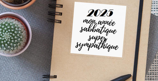 2025 : Une année sabbatique