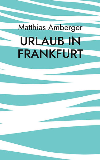 Buchcover Urlaub in FFM.jpg