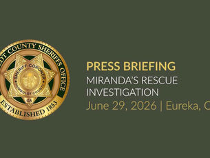 Press Briefing released June 29, 2026, by the Humboldt County Sheriff