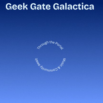 Geek Gate Galactica, GIF (1080 x 1080 px) (4).gif