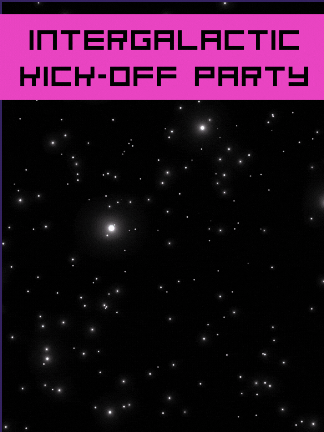 Intergalactic Kick-Off Party